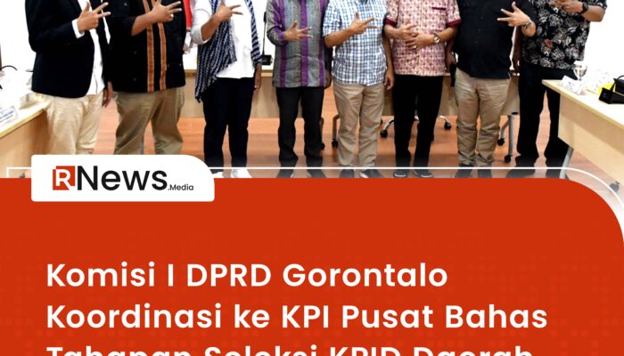 Komisi I DPRD Gorontalo Koordinasi ke KPI Pusat Bahas Tahapan Seleksi KPID Daerah