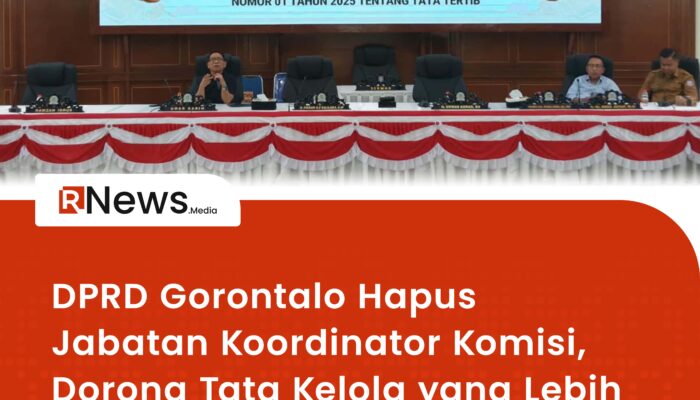 DPRD Gorontalo Hapus Jabatan Koordinator Komisi, Dorong Tata Kelola yang Lebih Profesional