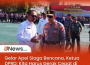 Gelar Apel Siaga Bencana, Ketua DPRD: Kita Harus Gerak Cepat di Lapangan