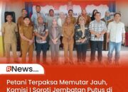 Petani Terpaksa Memutar Jauh, Komisi I Soroti Jembatan Putus di Dusun 4