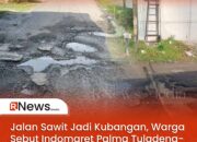Jalan Sawit Jadi Kubangan, Warga Sebut Indomaret Palma Tuladenggi Lepas Tangan