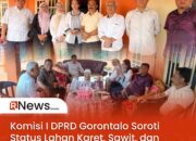 Komisi I DPRD Gorontalo Soroti Status Lahan Karet, Sawit, dan Tebu di Desa Musyawarah
