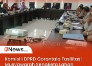 Komisi I DPRD Gorontalo Fasilitasi Musyawarah Sengketa Lahan Tanggikiki