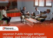 Layanan Publik hingga Mitigasi Longsor, Jadi Sorotan Kunjungan Komisi I