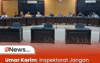 Umar Karim: Inspektorat Jangan Abaikan Informasi Dugaan Pelanggaran