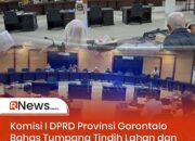 Komisi I DPRD Provinsi Gorontalo Bahas Tumpang Tindih Lahan dan Aset di Jalur GORR