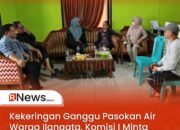 Kekeringan Ganggu Pasokan Air Warga Ilangata, Komisi I Minta Penguatan Penanganan